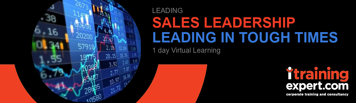 Webinar - Sales Leadership; Leading in Tough Times (1 day)