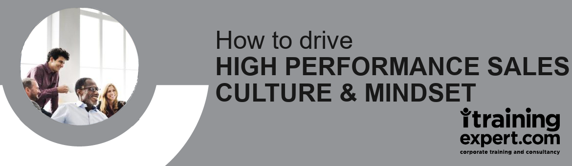 Webinar - How to Drive High Performance Sales Culture & Mindset (90 min)