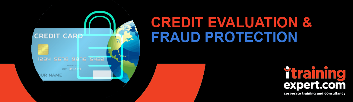 Credit Evaluation and Fraud Protection