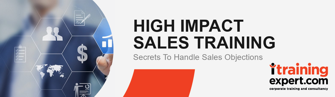 High Impact Sales Training - Secrets To Handle Sales Objections